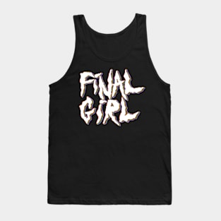 Final Girl in white Tank Top